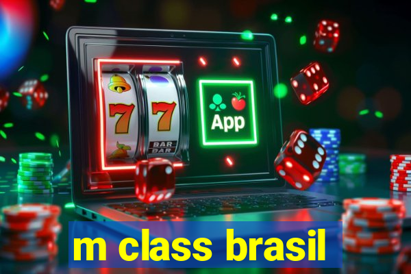 m class brasil